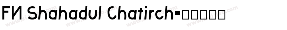 FN Shahadul Chatirch字体转换